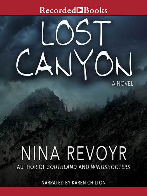 Title details for Lost Canyon by Nina Revoyr - Available